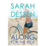 Along for the Ride - Sarah Dessen