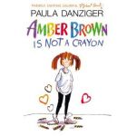 Amber Brown Is Not a Crayon - Paula Danziger