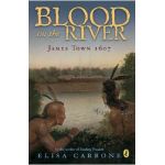 Blood on the River: James Town, 1607 - Elisa Carbone