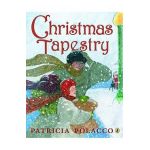 Christmas Tapestry - Patricia Polacco