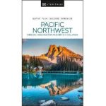 DK Eyewitness Pacific Northwest - Dk Eyewitness