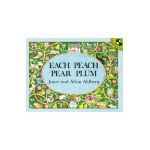 Each Peach Pear Plum - Allan Ahlberg