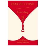 Fear of Flying: (penguin Classics Deluxe Edition) - Erica Jong