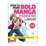 How to Draw Bold Manga Characters: Create Truly Dynamic Manga! Learn Hundreds of Different Action Poses! (Over 1350 Illustrations) - Ebimo