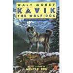 Kavik the Wolf Dog - Walt Morey