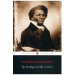My Bondage and My Freedom - Frederick Douglass