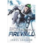 Tom Clancy's Splinter Cell: Firewall - James Swallow