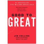 Good to Great: Why Some Companies Make the Leap...and Others Don't - Jim Collins