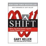 Shift: How Top Real Estate Agents Tackle Tough Times (Paperback) - Gary Keller
