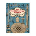 The Marlinspike Sailor - Hervey Garrett Smith