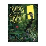 Things in the Basement - Ben Hatke