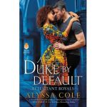 A Duke by Default: Reluctant Royals - Alyssa Cole