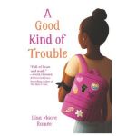 A Good Kind of Trouble - Lisa Moore Ram&#65533;e