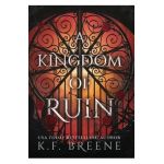 A Kingdom of Ruin - K. F. Breene