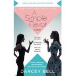 A Simple Favor [movie Tie-In] - Darcey Bell