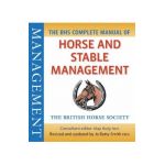 BHS Complete Manual of Horse and Stable Management