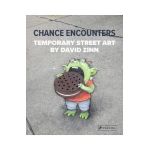 Chance Encounters: Temporary Street Art by David Zinn - David Zinn