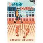 Efr&#65533;n Divided - Ernesto Cisneros