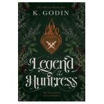 Legend of the Huntress - K. Godin