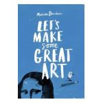 Let's Make Some Great Art