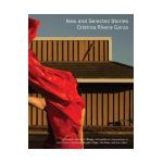 New and Selected Stories - Cristina Rivera Garza