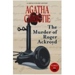 The Murder of Roger Ackroyd (Warbler Classics) - Agatha Christie