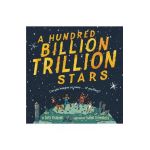 A Hundred Billion Trillion Stars - Seth Fishman