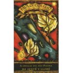 A Orillas del Rio Piedra Me Sente Y Llore = By the River Piedra I Sat Down and Wept - Paulo Coelho