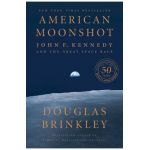 American Moonshot: John F. Kennedy and the Great Space Race - Douglas Brinkley