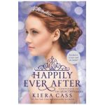 Happily Ever After: Companion to the Selection Series - Kiera Cass