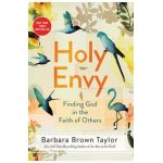 Holy Envy: Finding God in the Faith of Others - Barbara Brown Taylor