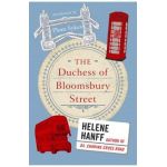 The Duchess of Bloomsbury Street - Helene Hanff