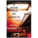 A Head Full of Ghosts - Paul Tremblay