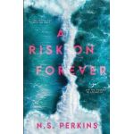 A Risk on Forever - N. S. Perkins