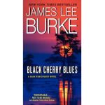 Black Cherry Blues - James L. Burke