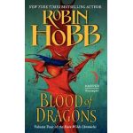 Blood of Dragons - Robin Hobb
