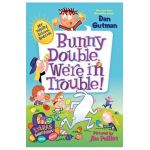 Bunny Double, We're in Trouble! - Dan Gutman