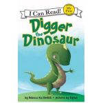 Digger the Dinosaur - Rebecca Dotlich