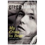 My Cross to Bear - Gregg Allman