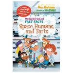 My Weird School Fast Facts: Space, Humans, and Farts - Dan Gutman