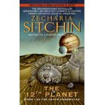 12th Planet: Book I of the Earth Chronicles - Zecharia Sitchin