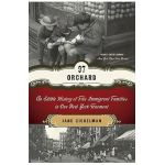 97 Orchard: An Edible History of Five Immigrant Families in One New York Tenement - Jane Ziegelman