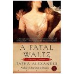 A Fatal Waltz - Tasha Alexander