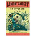 A Series of Unfortunate Events #2: The Reptile Room - Lemony Snicket