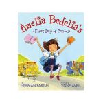 Amelia Bedelia's First Day of School - Herman Parish