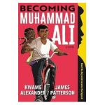 Becoming Muhammad Ali - James Patterson