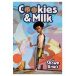 Cookies & Milk - Shawn Amos