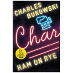Ham on Rye - Charles Bukowski