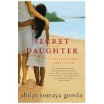 Secret Daughter - Shilpi Somaya Gowda