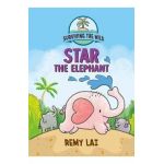 Surviving the Wild: Star the Elephant - Remy Lai